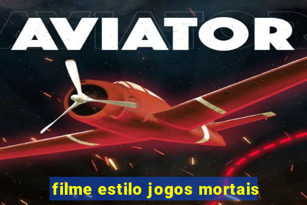 filme estilo jogos mortais